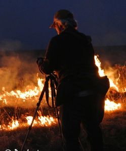 Shooting one of the controlled prairie burns . . . up close and personal!