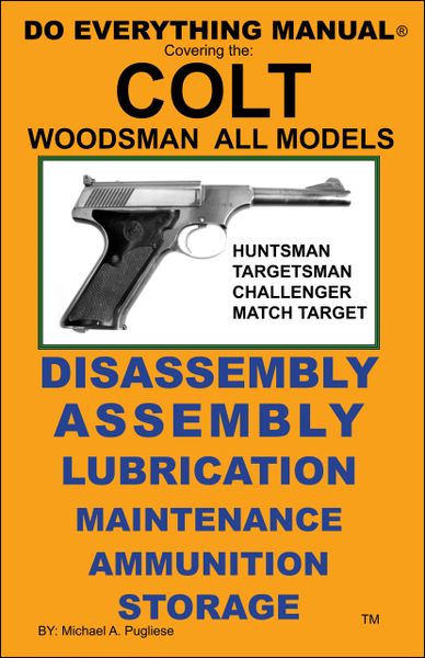 COLT WOODSMAN DO EVERYTHING MANUAL