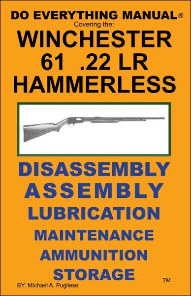 WINCHESTER MODEL 61 22LR HAMMERLESS DO EVERYTHING MANUAL