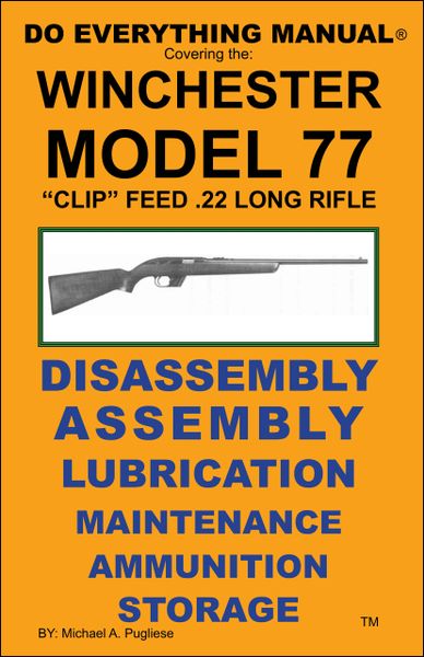 WINCHESTER MODEL 77 CLIP FEED DO EVERYTHING MANUAL