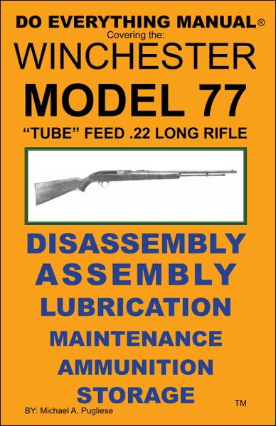 WINCHESTER MODEL 77 TUBE FEED DO EVERYTHING MANUAL