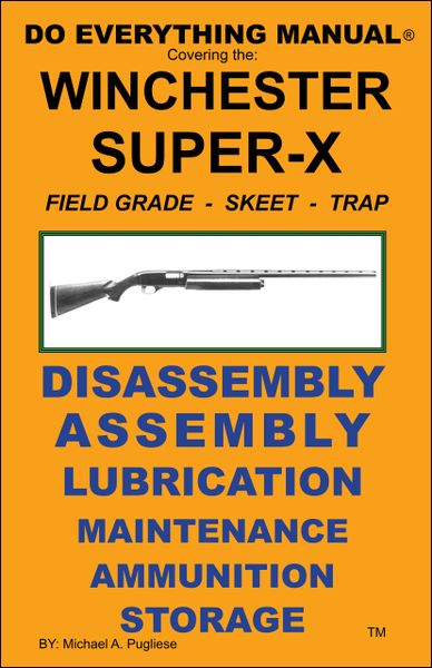 WINCHESTER MODEL SUPER X DO EVERYTHING MANUAL