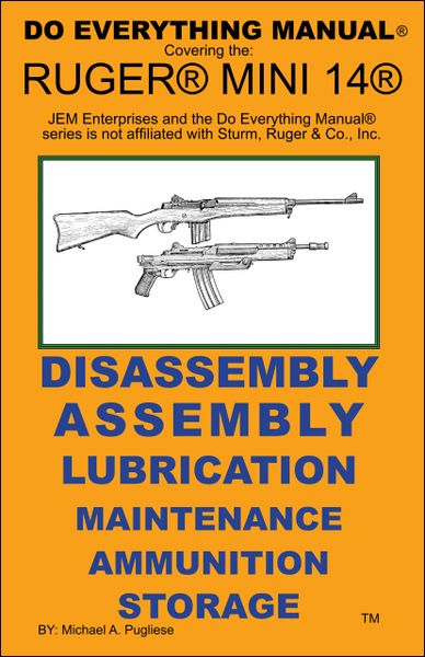 RUGER MINI 14 DO EVERYTHING MANUAL