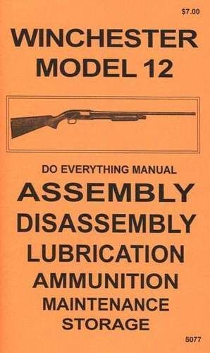 WINCHESTER MODEL 12 DO EVERYTHING MANUAL