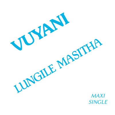 lungile masitha vuyani