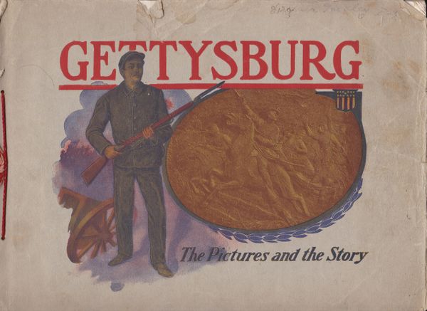 Gettysburg Souvenir Gettysburg The Pictures and The Story