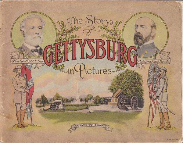 Gettysburg Souvenir The Story of Gettysburg in Pictures