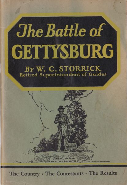 Gettysburg Souvenir The Battle of Gettysburg By W. C. Storrick