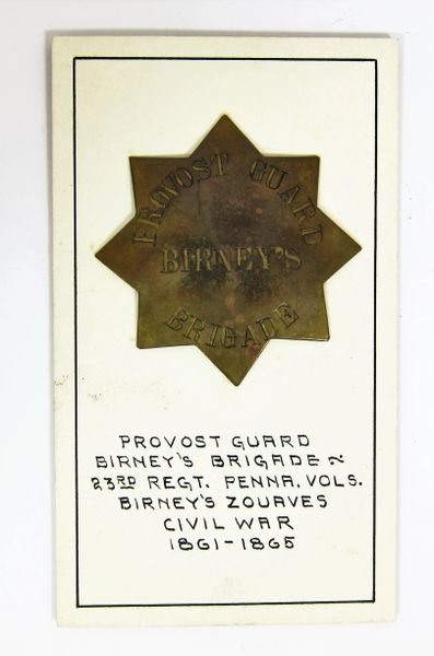 Provost Guard Badge Birney's Brigade 23rd Regiment PA Volunteers / SOLD