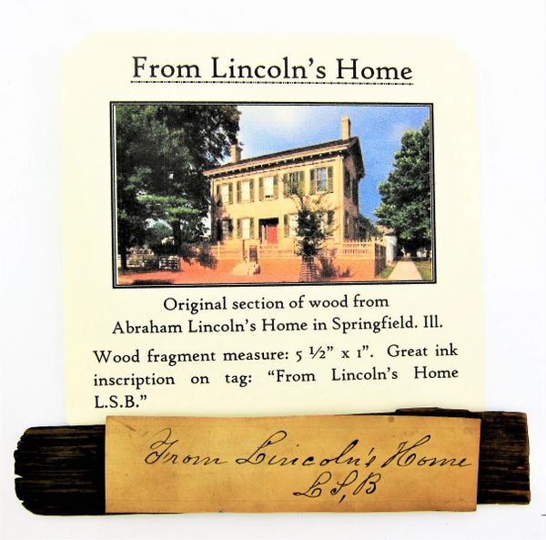 Original Section Of Wood From Lincoln's Home in Springfield Illinois / SOLD