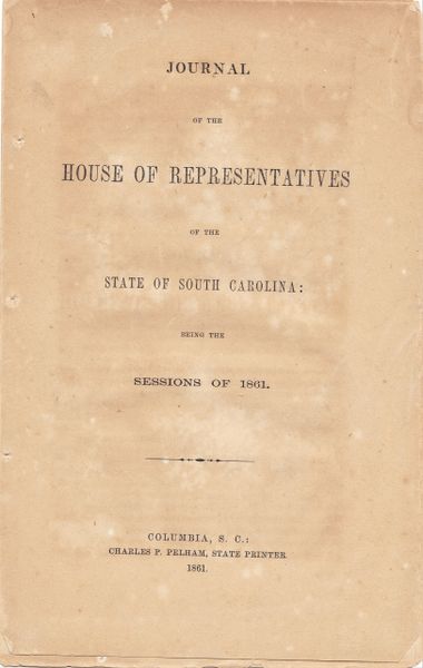 Confederate Imprint Journal of the House of Representatives Of the State o South Carolina / Sold