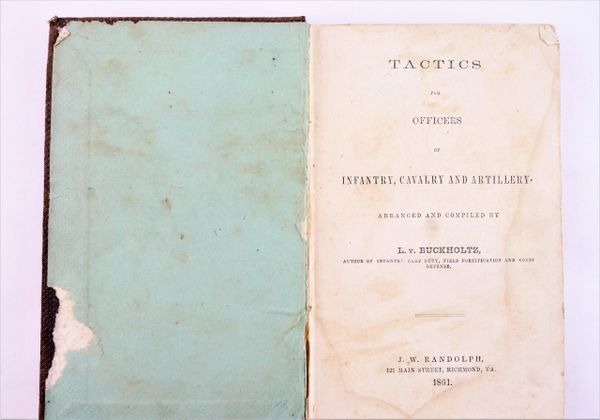Confederate Tactics Manual for Infantry Cavalry and Artillery, The ...