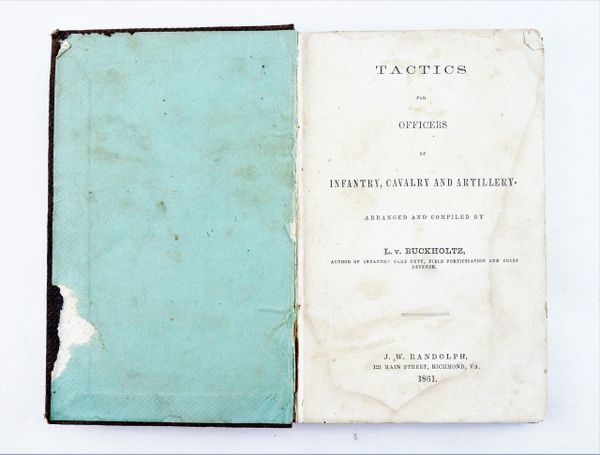 Confederate Tactics Manual for Infantry Cavalry and Artillery, The ...