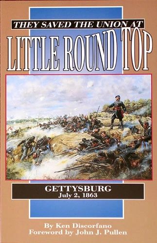 They Saved the Union at Little Round Top Gettysburg July 2, 1863