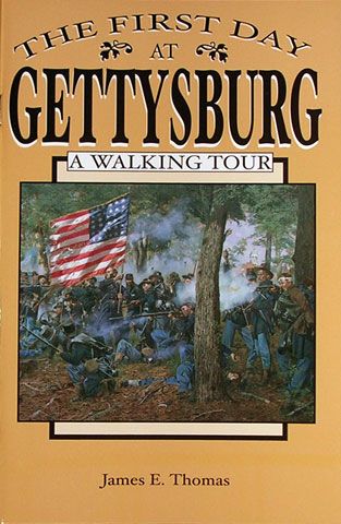 The First Day at Gettysburg A Walking Tour