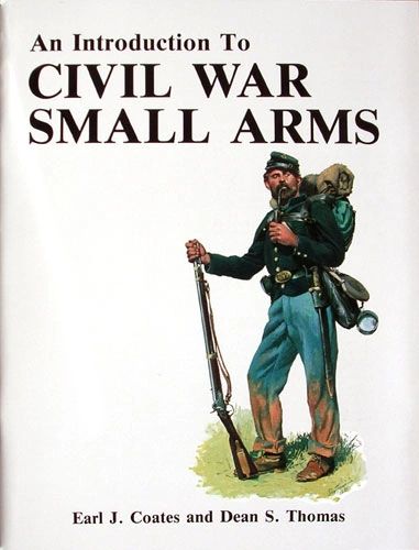 Introduction to Civil War Small Arms