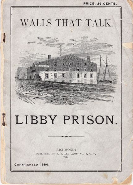 Walls That Talk - Libby Prison