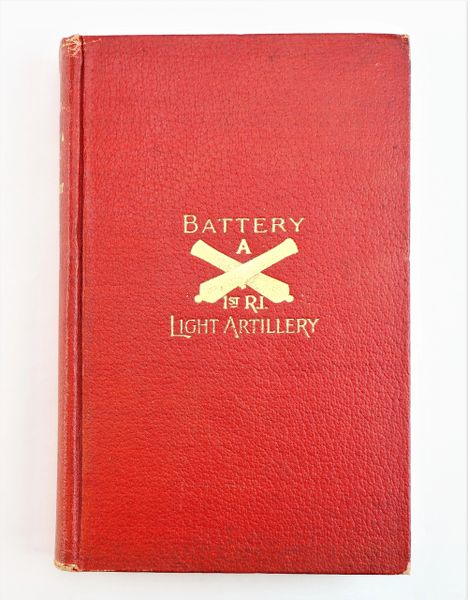 Battery "A" 1st Rhode Island Light Artillery 1861-1865