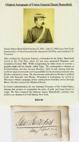 Original Daniel Adams Butterfield (October 31, 1831 – July 17, 1901) was a New York businessman, a Union General in the American Civil War, and Assistant U.S. Treasurer / SOLD