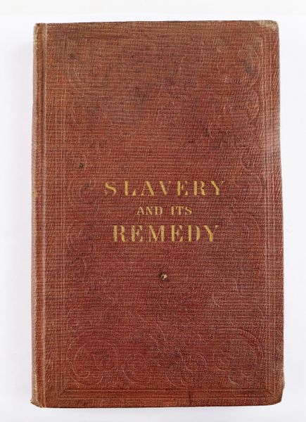 "Slavery and its Remedy” / SOLD