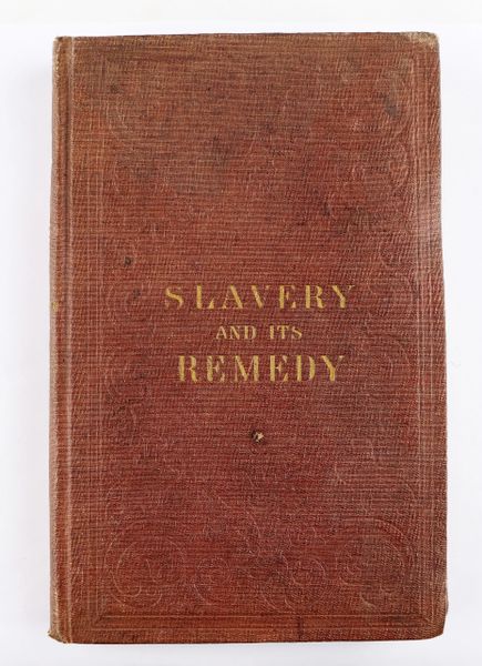"Slavery and its Remedy” / SOLD