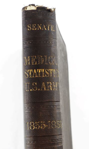 Statistical Report on The Sickness And Mortality In The Army Of The United States Presented by John C. Hale, Civil War US Senator