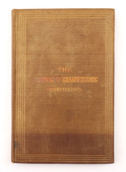 The Burning of Chambersburg 1865 Edition