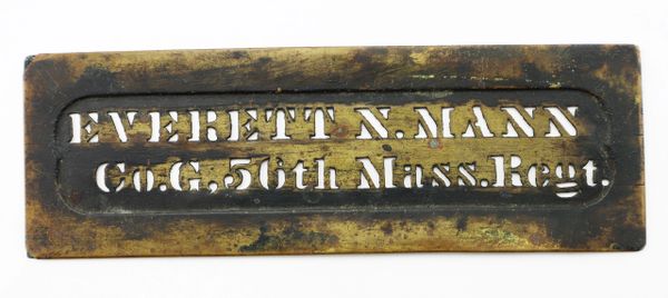 Identification Stencil, Everett N. Mann, 56th Massachusetts Infantry, Wounded at Bethesda Church, Virginia