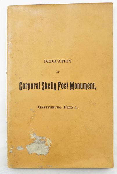 1893 Booklet on the Dedication of the Corporal Skelly Post Monument at Gettysburg