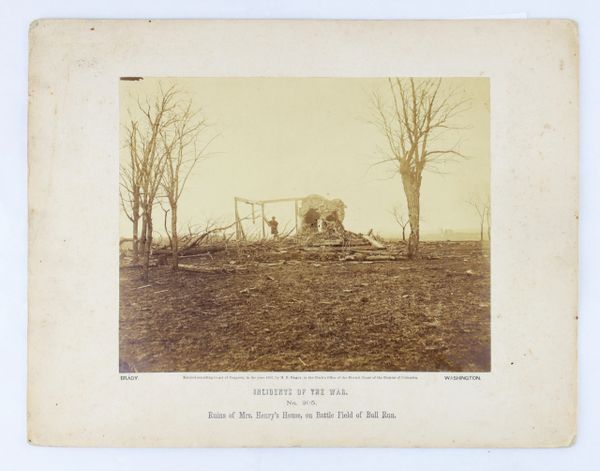 Ruins of Mrs. Henry’s House, on Battle Field of Bull Run by Matthew Brady