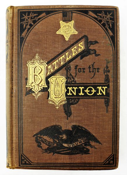 1877 Battles for the Union by Captain Willard Glazier 2nd and 26th New York Cavalry