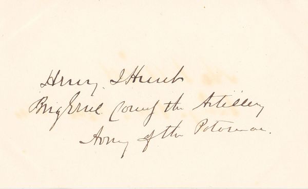 General Henry Hunt Autograph Chief of Artillery at Gettysburg / SOLD