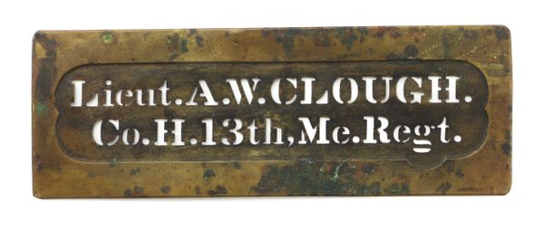 Brass Stencil of Lieutenant A.W. CLOUGH. Company H 13th Maine Regiment Infantry
