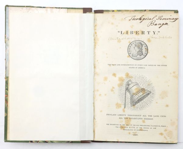 Rare Antislavery Book Entitled: “Liberty” Wonderful original ink inscription: “Antislavery Pamphlets”