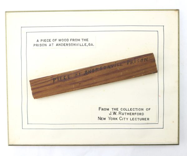 Piece of Wood From Andersonville, Part of the J. W. Rutherford Collection