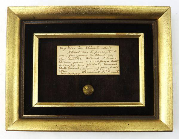 Button from the Uniform of General Ulysses S. Grant Gifted by his son, Frederick D. Grant — May 15, 1897