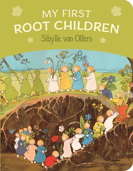 My First Root Children boardbook By Sibylle von Olfers