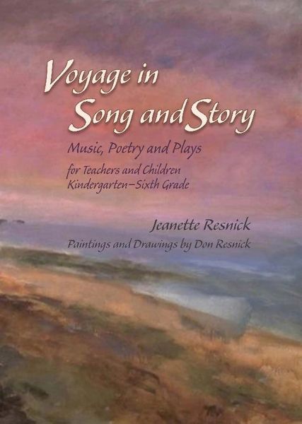 Voyage in Song and Story by Jeanette Resnick