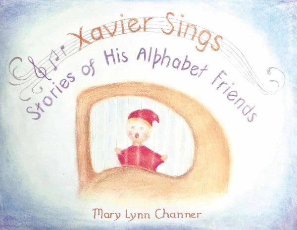 Xavier Sings by Mary Lynn Channer
