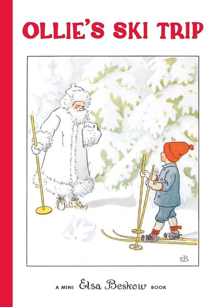 Ollie's Ski Trip Mini Edition by Elsa Beskow