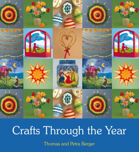 Crafts Through the Year by Thomas Berger and Petra Berger