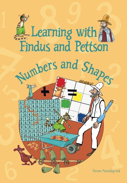 Learning with Findus and Pettson Numbers and Shapes by Sven Nordqvist