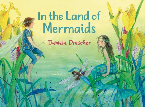 In the Land of Mermaids by Daniela Drescher