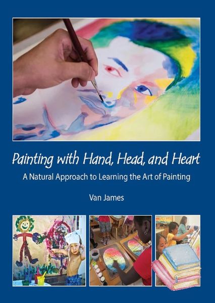 Painting with Hand, Head & Heart by Van James