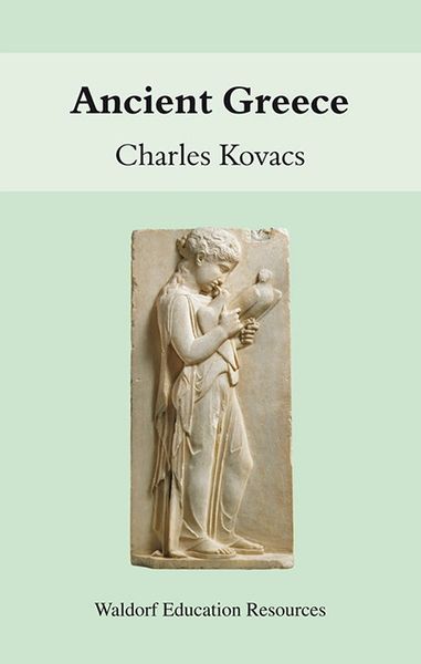 Ancient Greece Waldorf Education Resources by Charles Kovacs