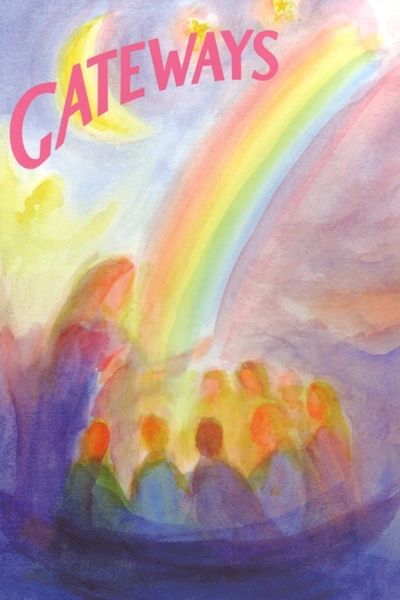 Gateways A Collection of Poems, Songs, and Stories for Young Children Introduction by Wynstones Press and Jennifer Aulie