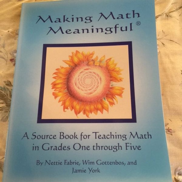 Making Math Meaningful, A source book for teaching math in grades 1-5 by Jamie York, Nettie Fabrie, Wim Gottenbos