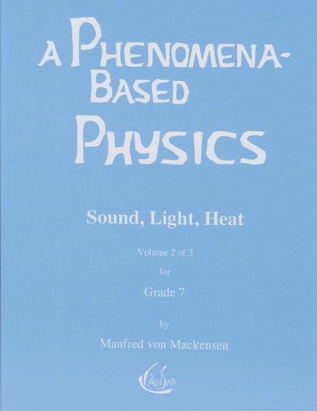 A Phenomena-Based Physics: Volume 2 Manfred von Mackensen