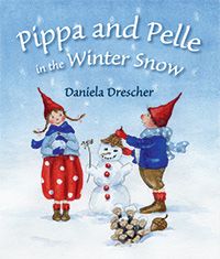 Pippa and Pelle in the Winter Snow Daniela Drescher