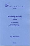 Teaching History: Volume II, by Roy Wilkinson